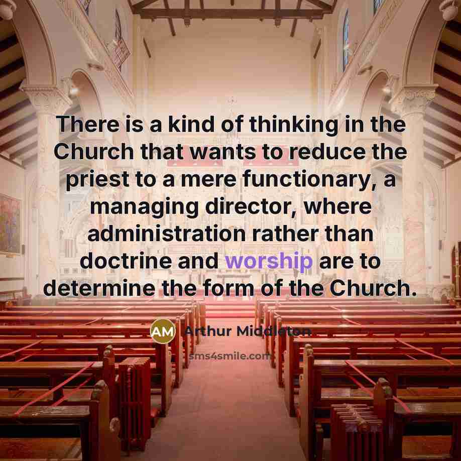 “There is a kind of thinking in the Church that…” quote by Arthur Middleton