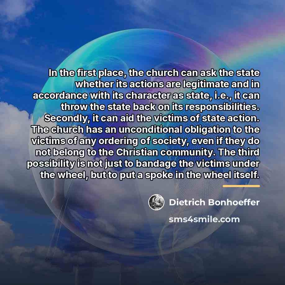 “In the first place, the church can ask the state…” quote by Dietrich Bonhoeffer