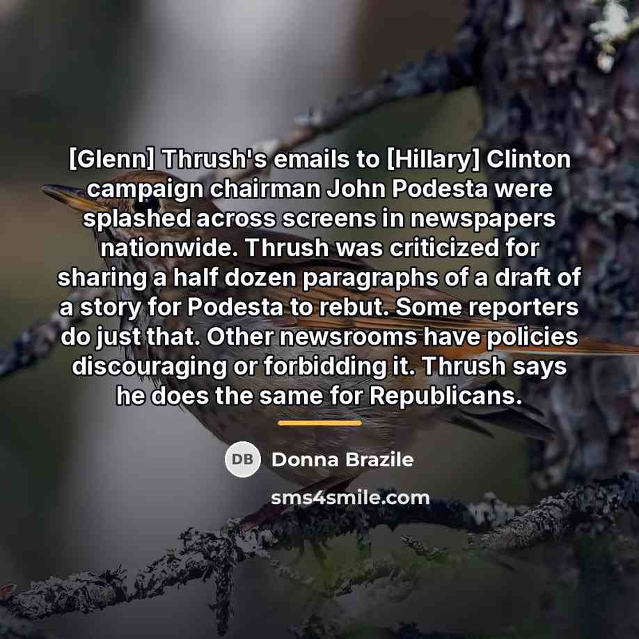 “[Glenn] Thrush's emails to [Hillary] Clinton campaign chairman John Podesta…” quote by Donna Brazile