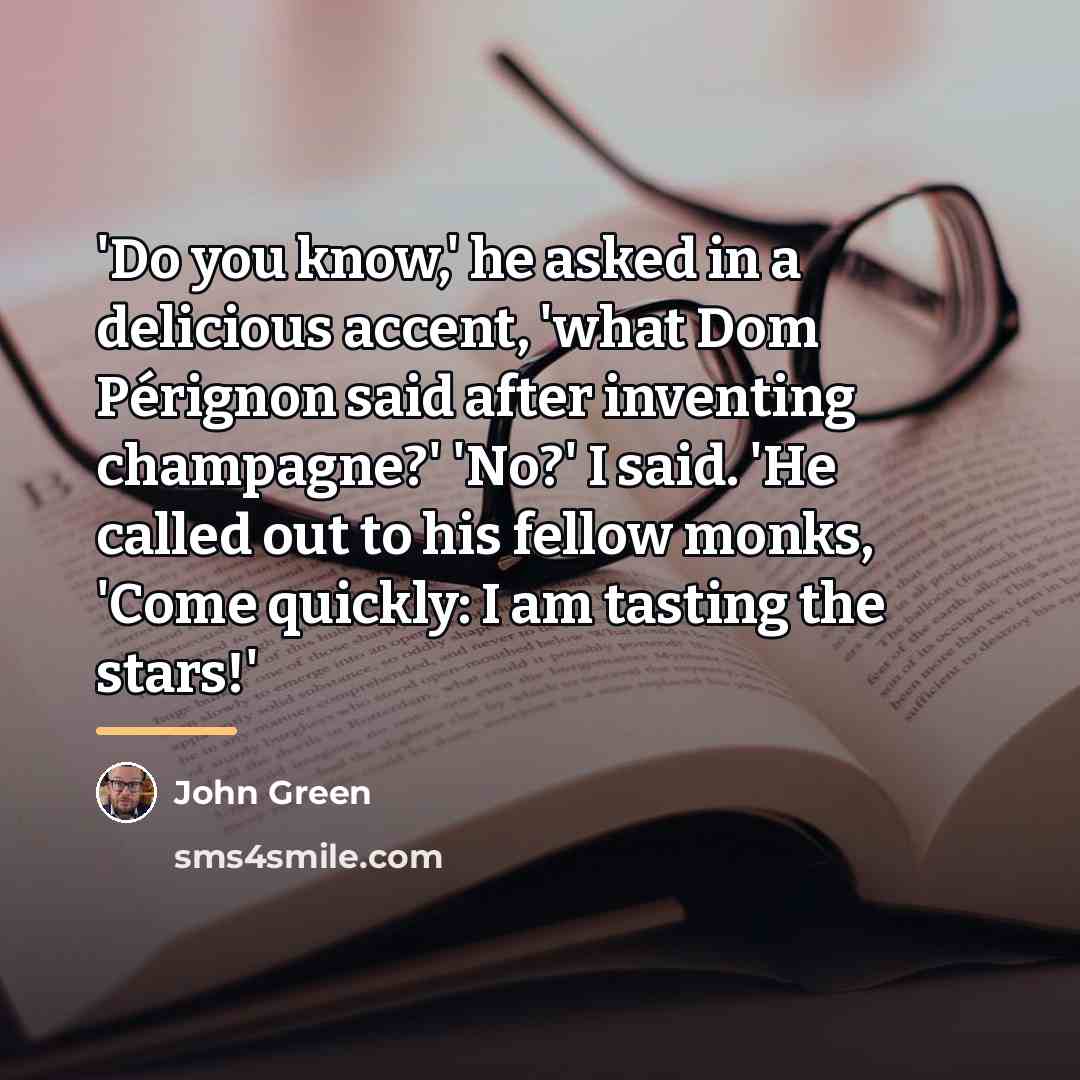 “'Do you know,' he asked in a delicious accent, 'what…” quote by John Green
