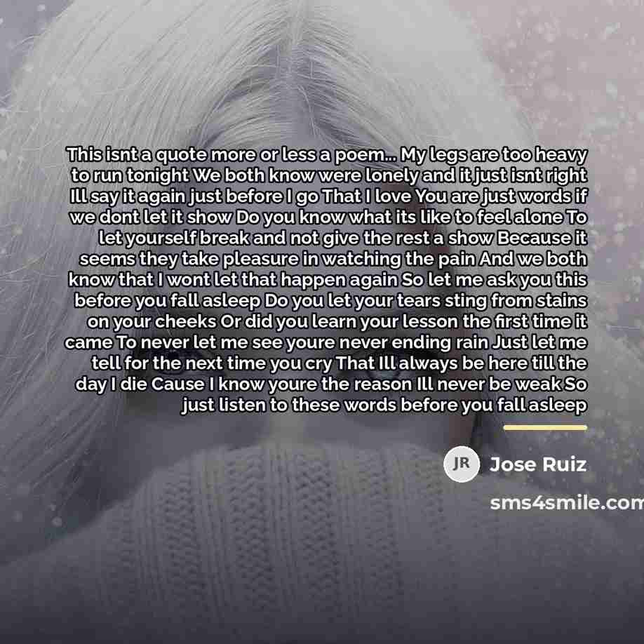 “This isnt a quote more or less a poem... My…” quote by Jose Ruiz