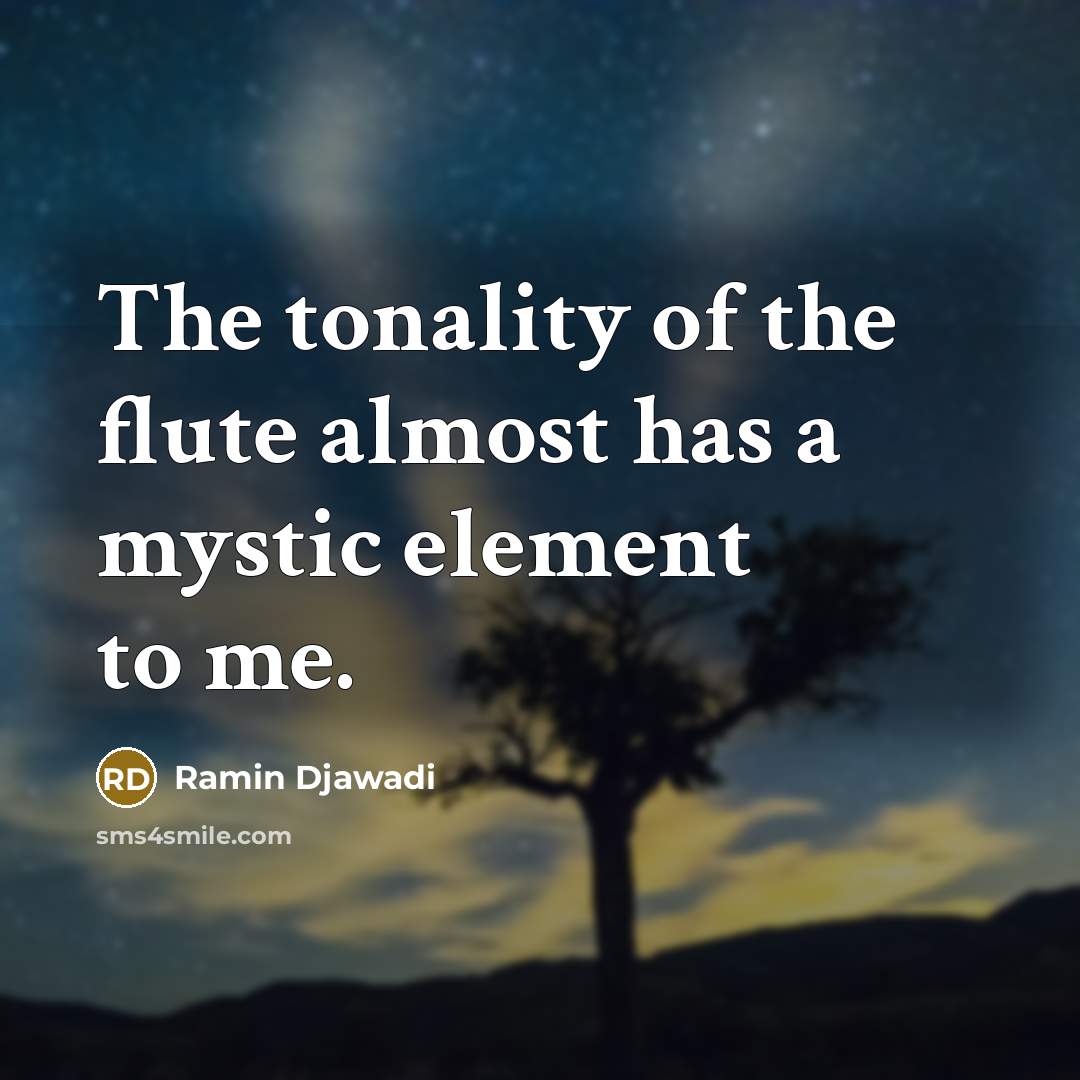 “The tonality of the flute almost has a mystic element…” quote by Ramin Djawadi