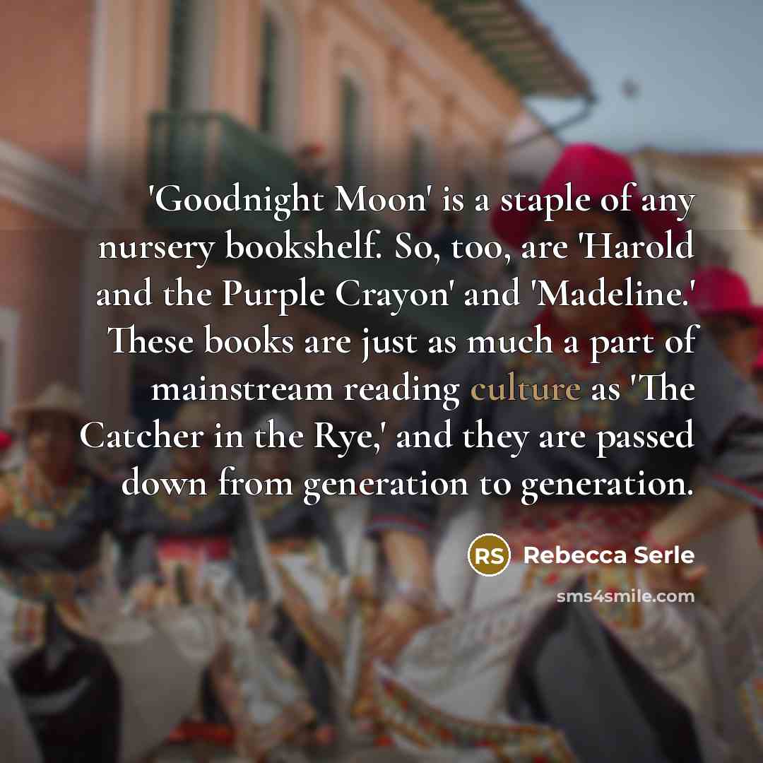 “'Goodnight Moon' is a staple of any nursery bookshelf. So,…” quote by Rebecca Serle