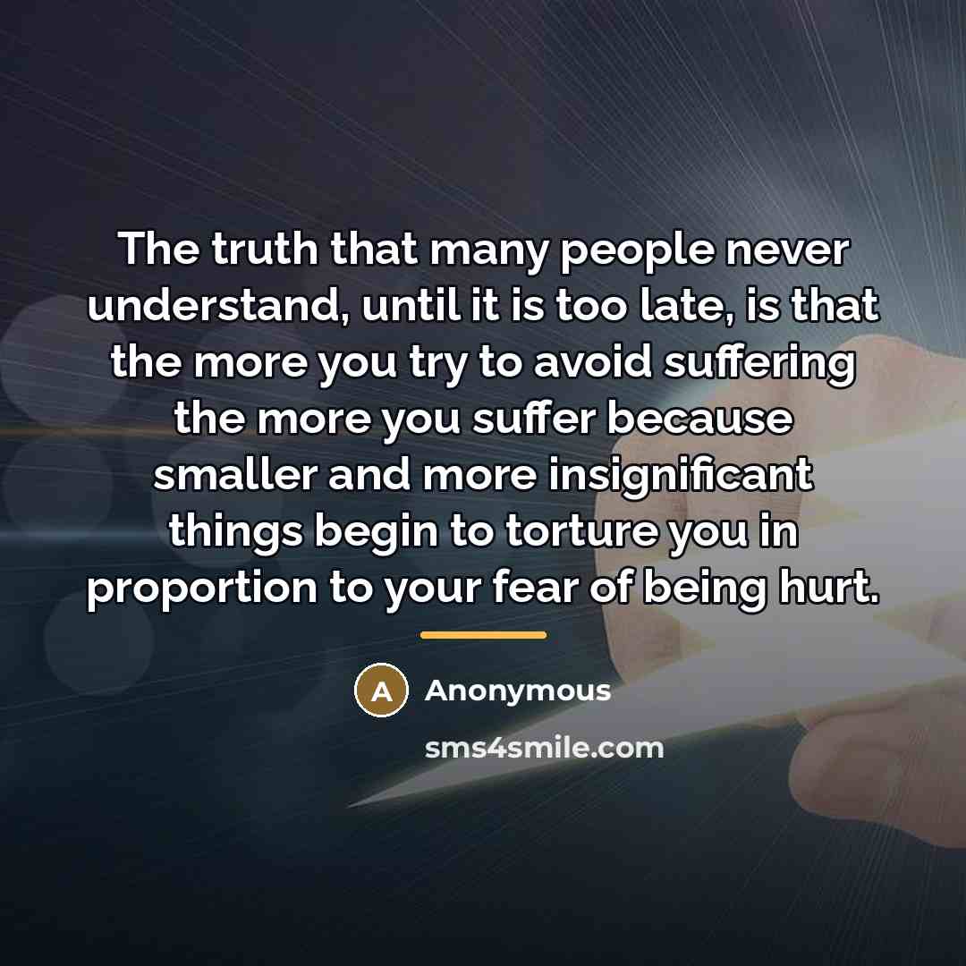 “The truth that many people never understand, until it is…” quote by Anonymous