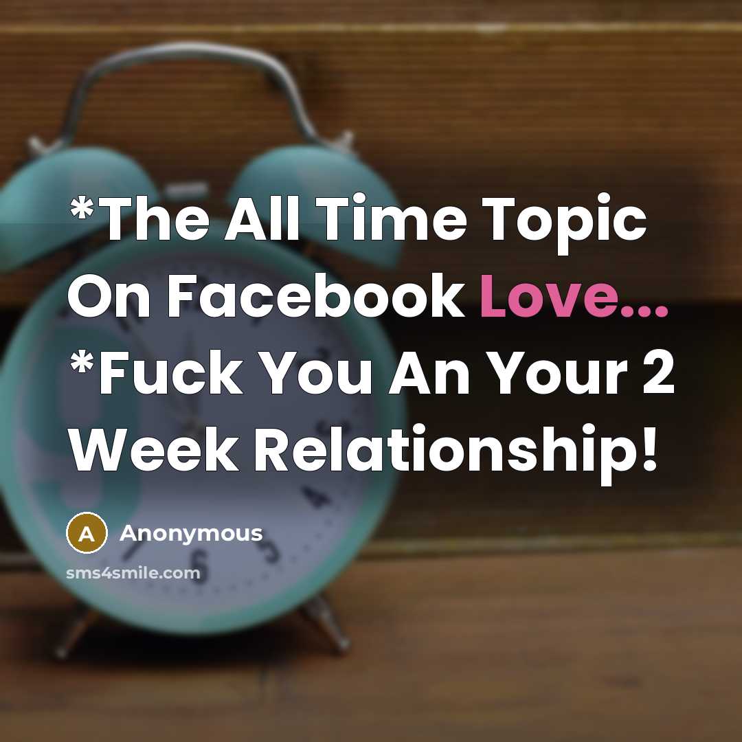 “*The All Time Topic On Facebook Love... *Fuck You An…” quote by Anonymous