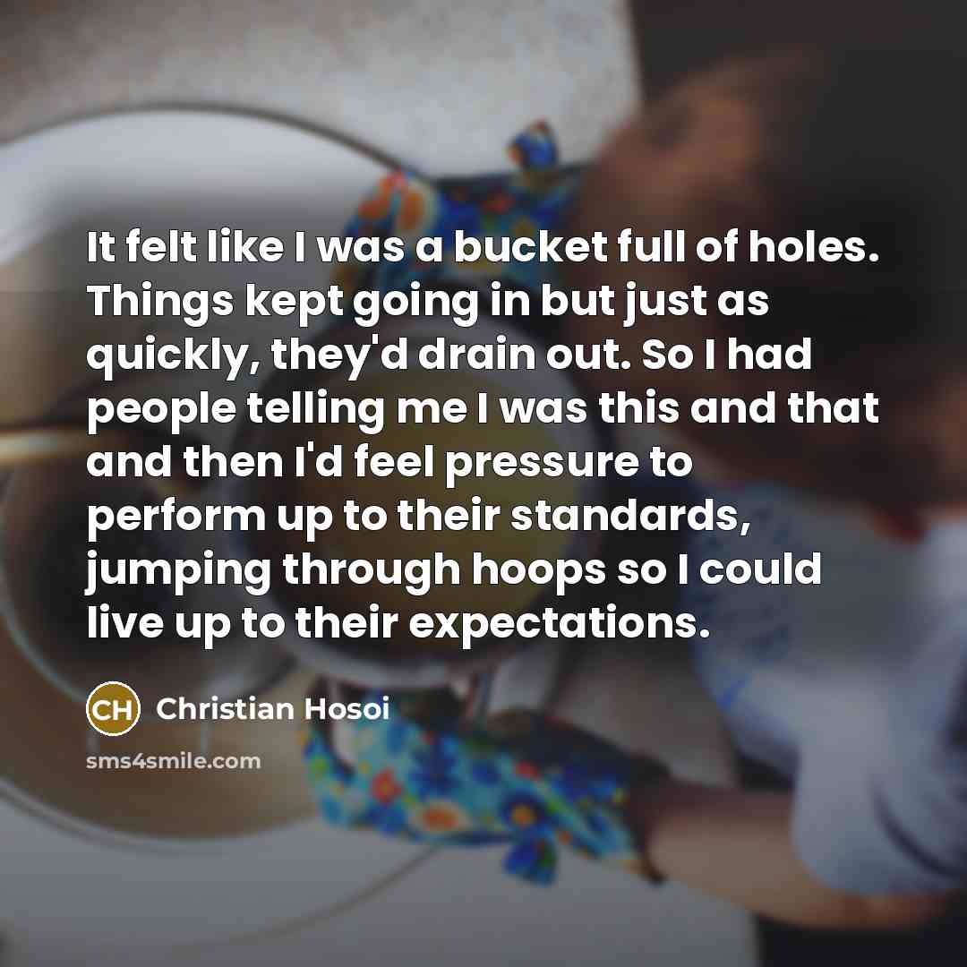 “It felt like I was a bucket full of holes.…” quote by Christian Hosoi