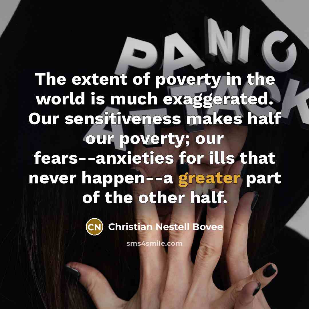 “The extent of poverty in the world is much exaggerated.…” quote by Christian Nestell Bovee