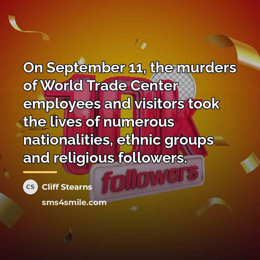 “On September 11, the murders of World Trade Center employees…” quote by Cliff Stearns