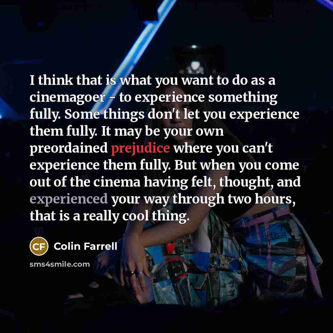 “I think that is what you want to do as…” quote by Colin Farrell