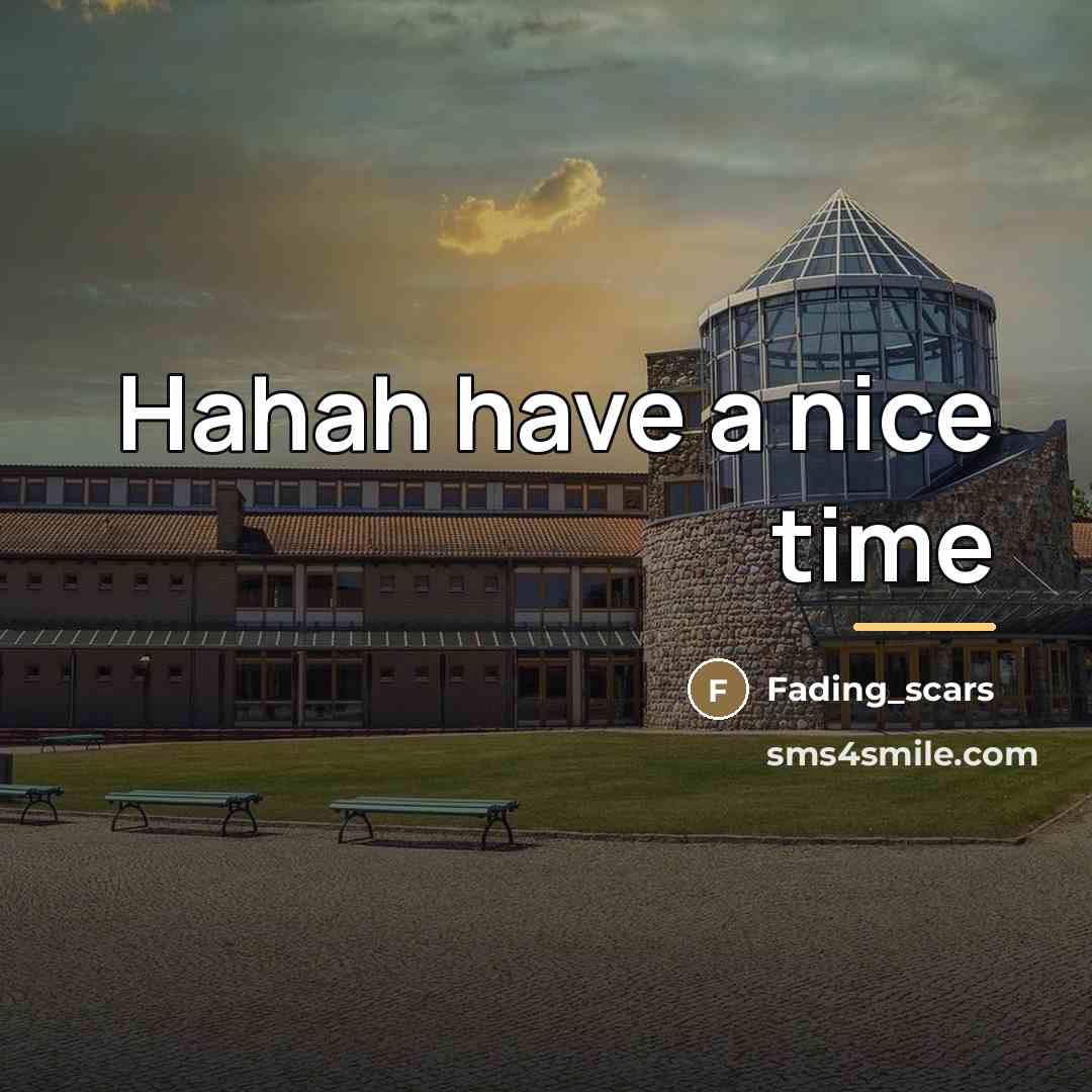 “Hahah have a nice time…” quote by Fading_scars