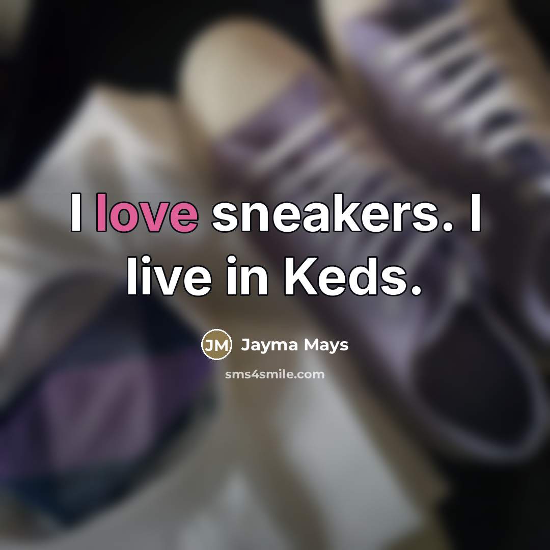 “I love sneakers. I live in Keds.…” quote by Jayma Mays