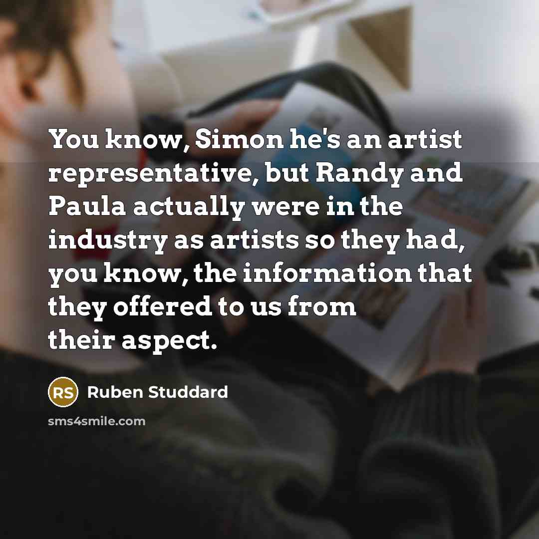 “You know, Simon he's an artist representative, but Randy and…” quote by Ruben Studdard