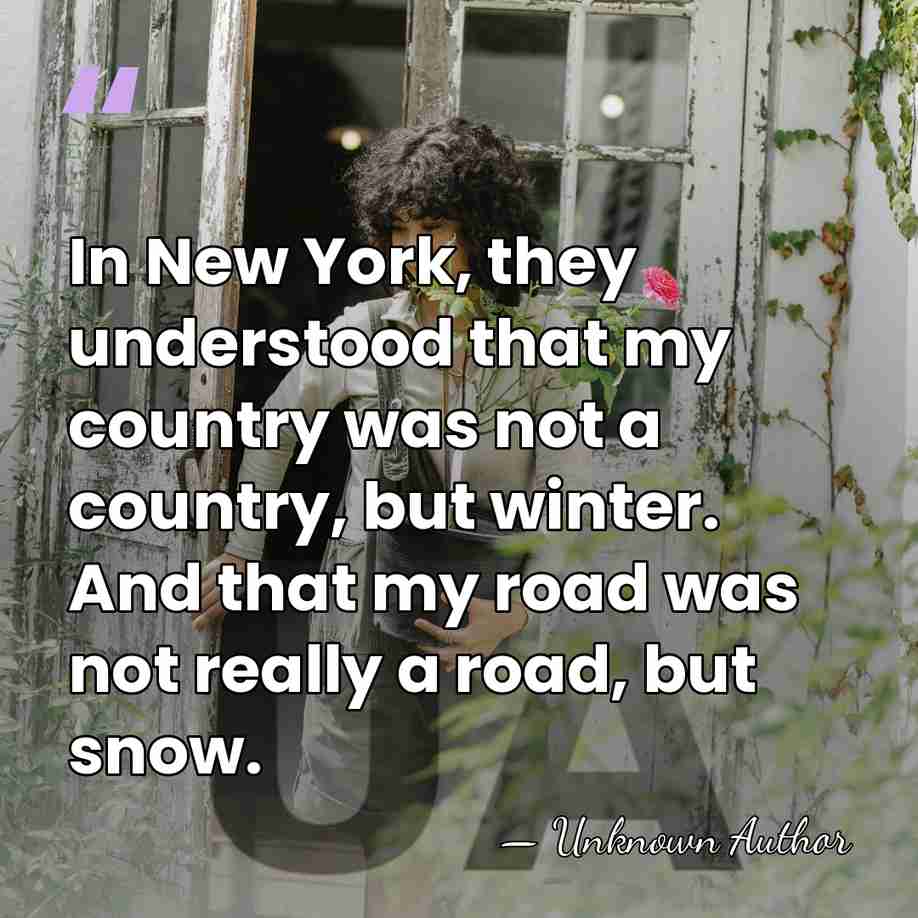 In New York, they understood that my country was not a country,&hellip; - Monique Leyrac