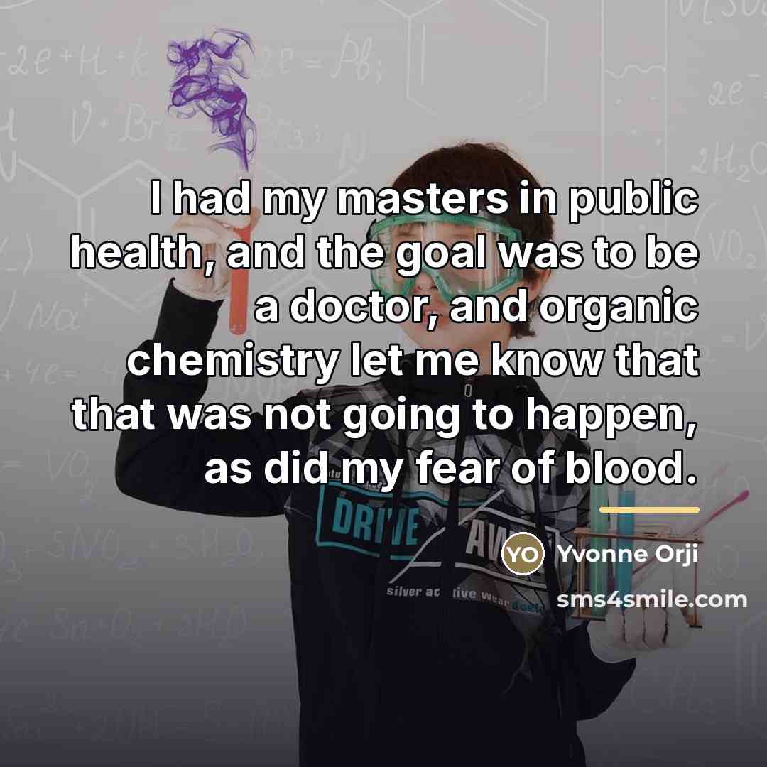 “I had my masters in public health, and the goal…” quote by Yvonne Orji