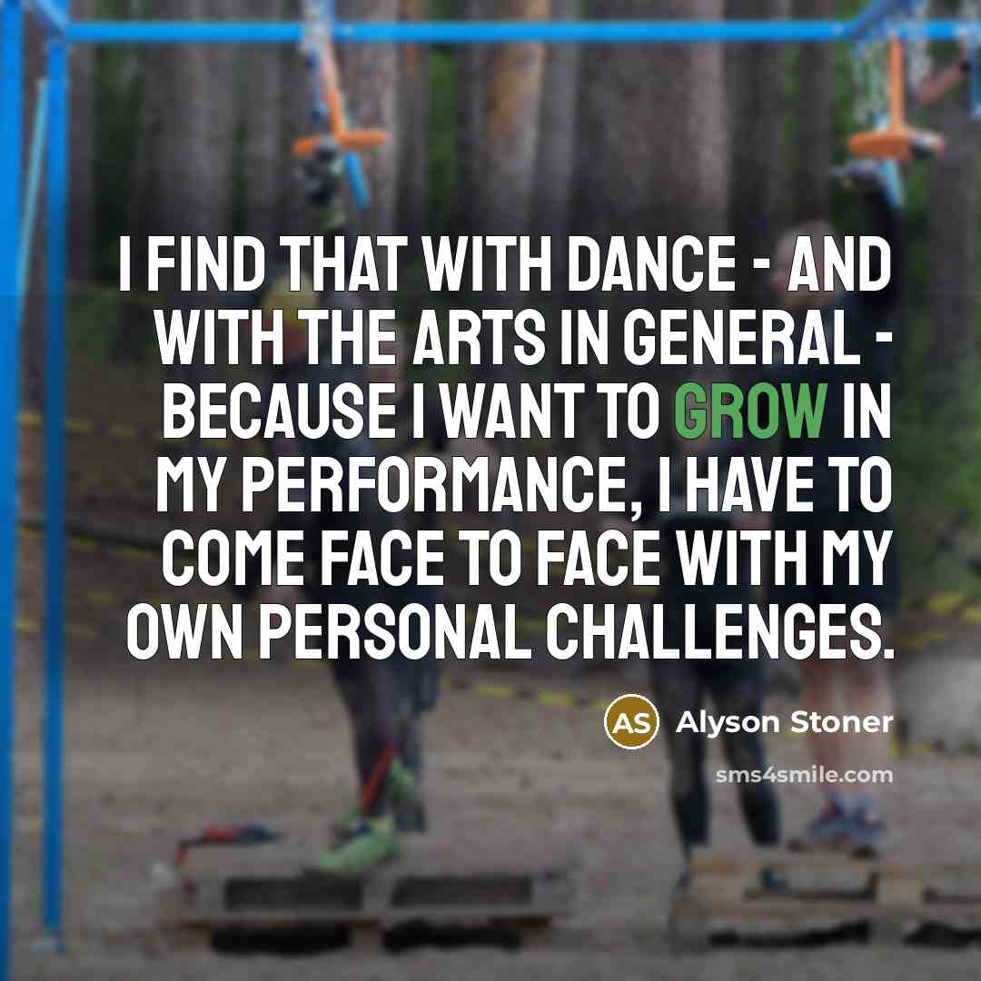 “I find that with dance - and with the arts…” quote by Alyson Stoner