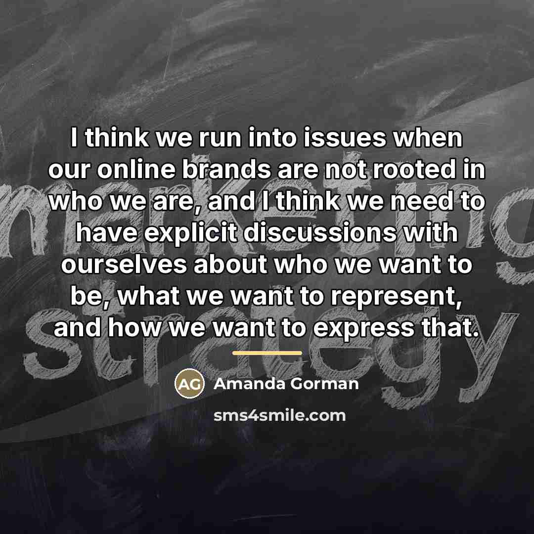 “I think we run into issues when our online brands…” quote by Amanda Gorman
