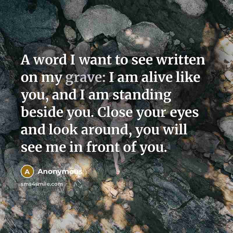 “A word I want to see written on my grave:…” quote by Anonymous