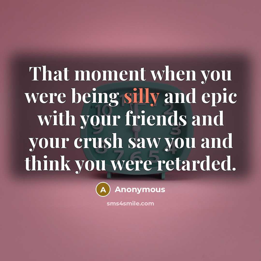 “That moment when you were being silly and epic with…” quote by Anonymous