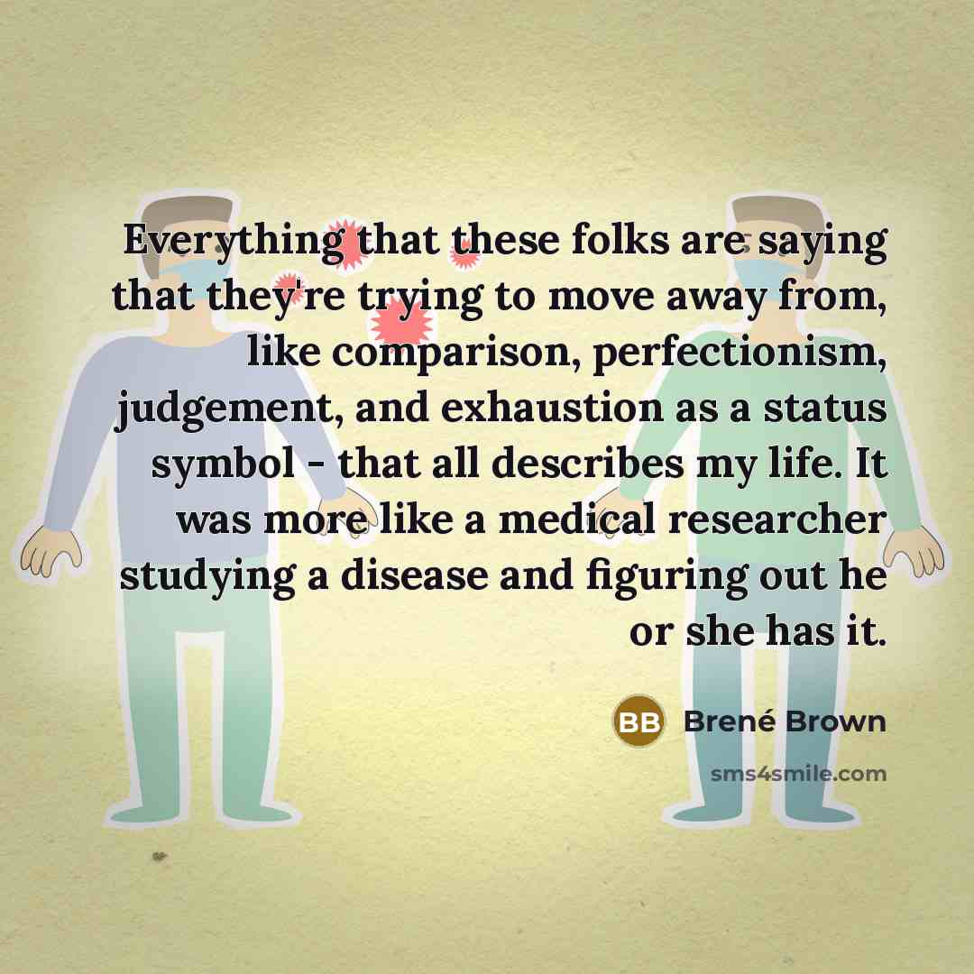 “Everything that these folks are saying that they're trying to…” quote by Brené Brown