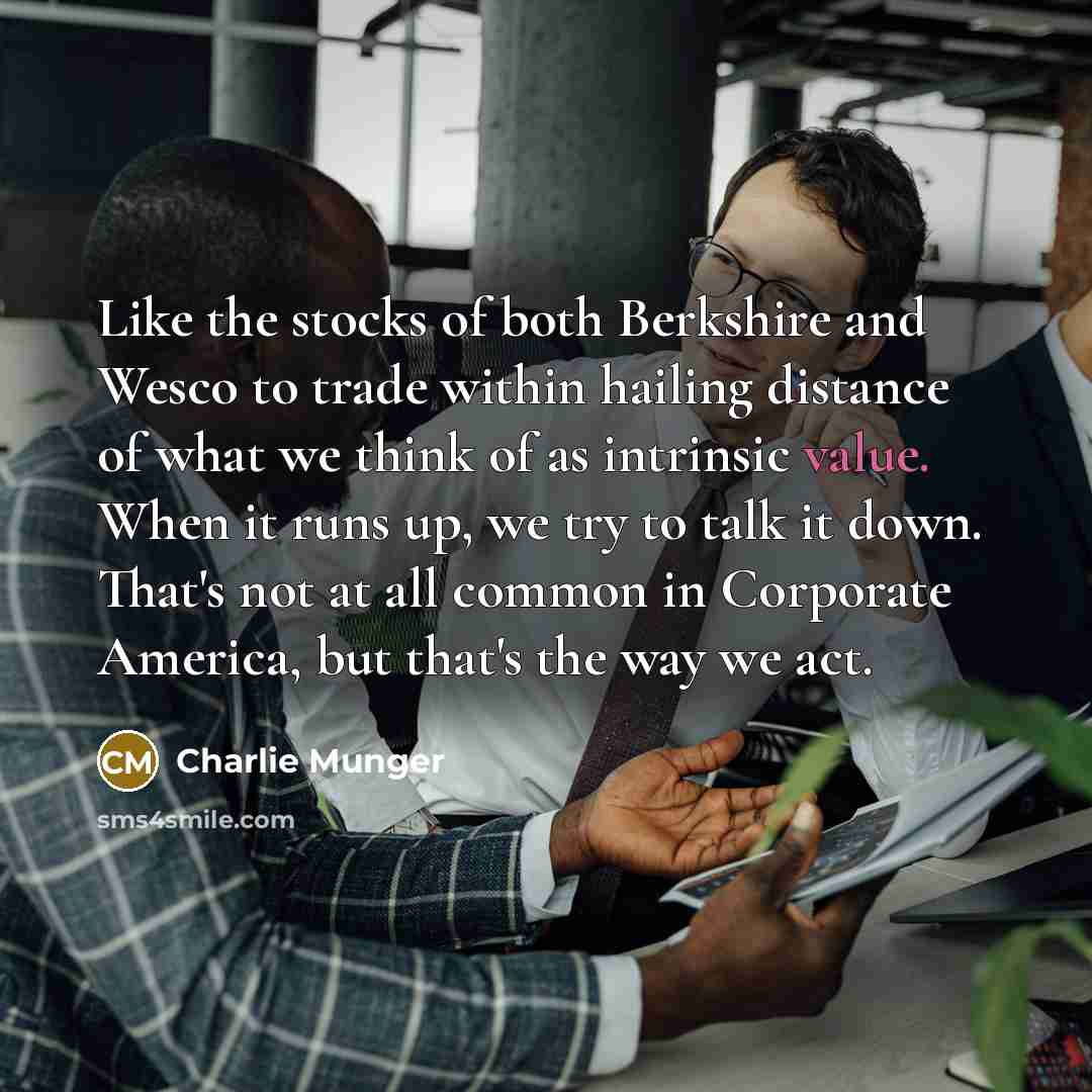 “Like the stocks of both Berkshire and Wesco to trade…” quote by Charlie Munger