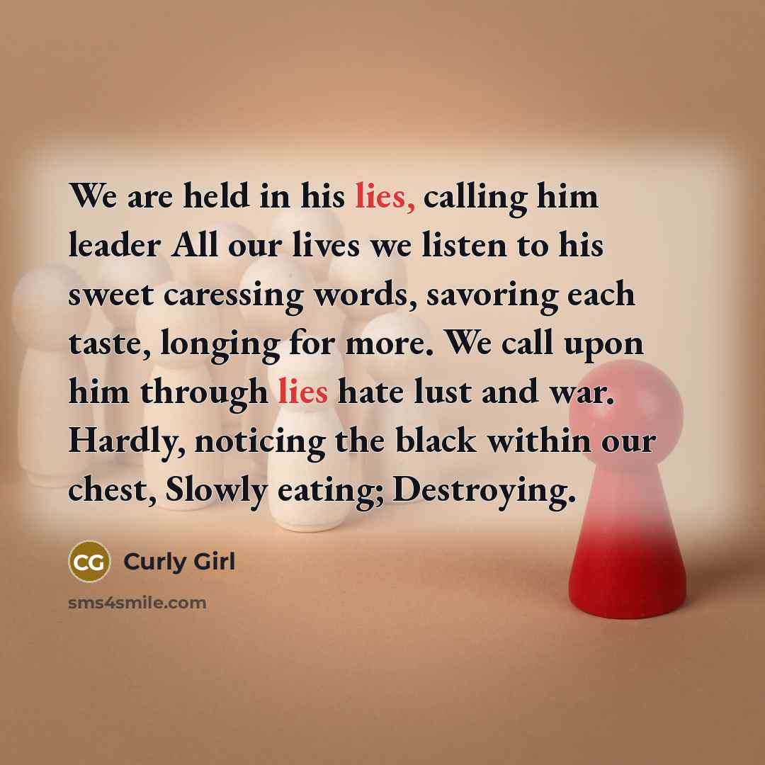 “We are held in his lies, calling him leader All…” quote by Curly Girl