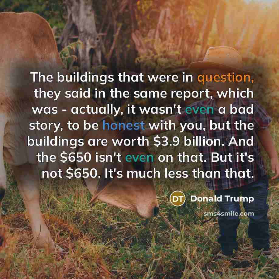 “The buildings that were in question, they said in the…” quote by Donald Trump