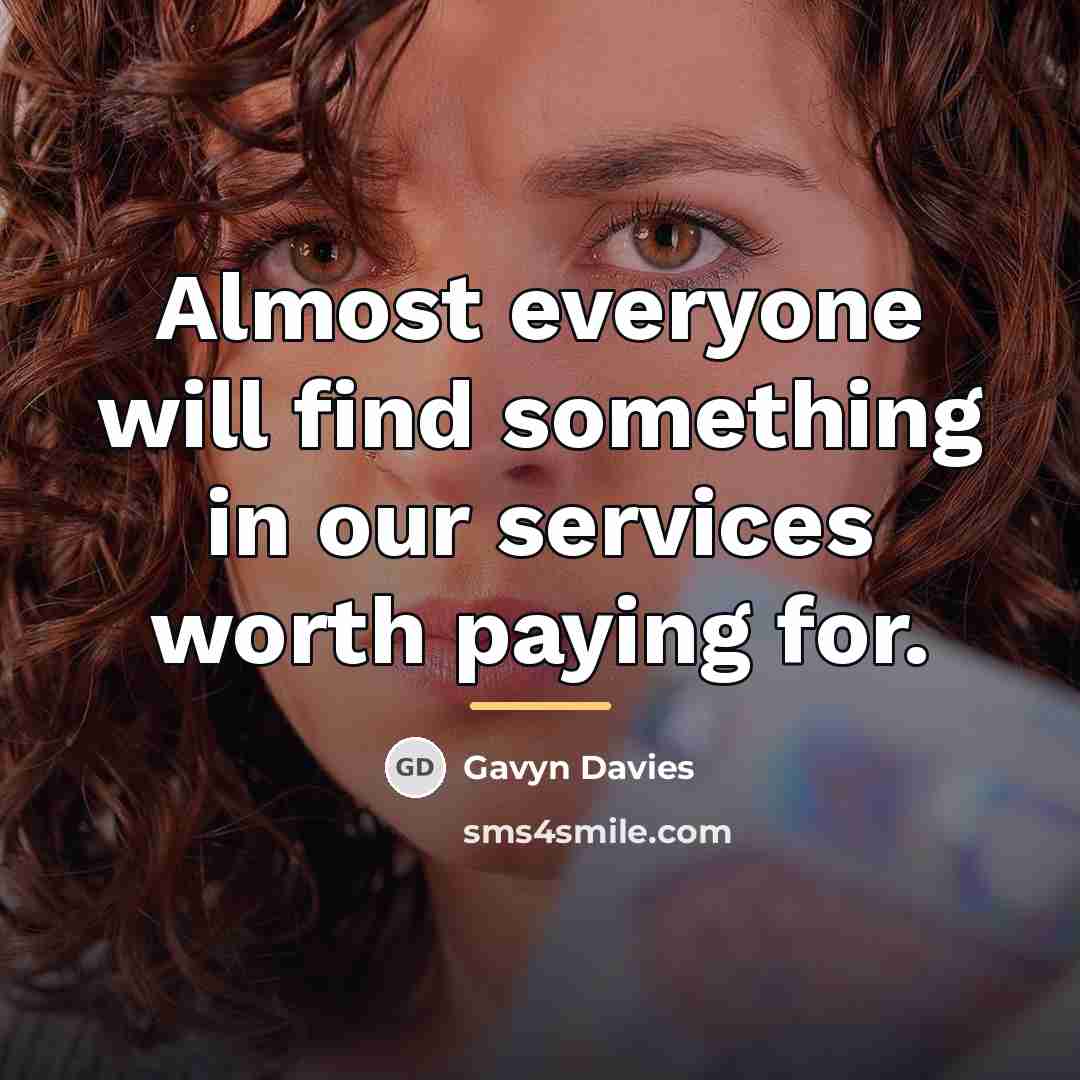 “Almost everyone will find something in our services worth paying…” quote by Gavyn Davies