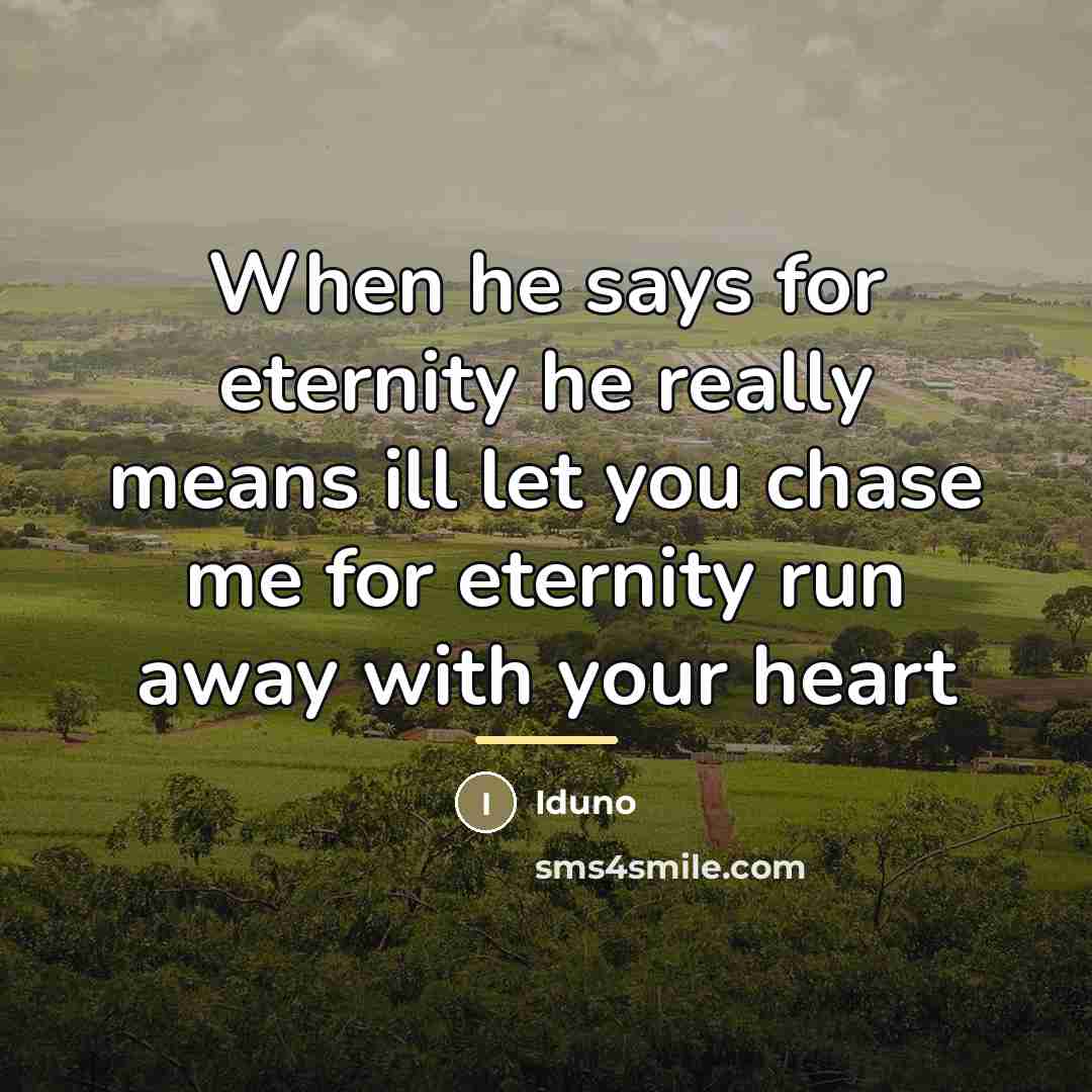 “When he says for eternity he really means ill let…” quote by Iduno