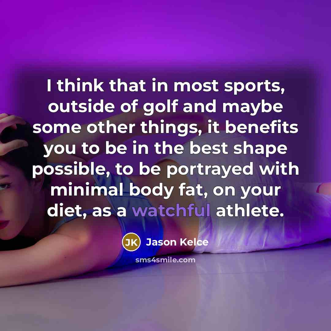 “I think that in most sports, outside of golf and…” quote by Jason Kelce