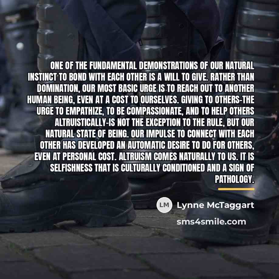 “One of the fundamental demonstrations of our natural instinct to…” quote by Lynne McTaggart