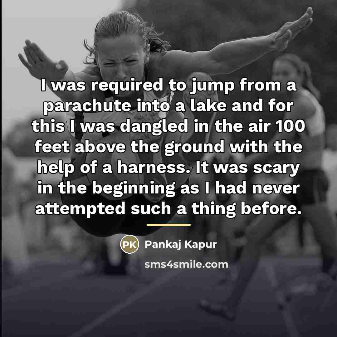 “I was required to jump from a parachute into a…” quote by Pankaj Kapur