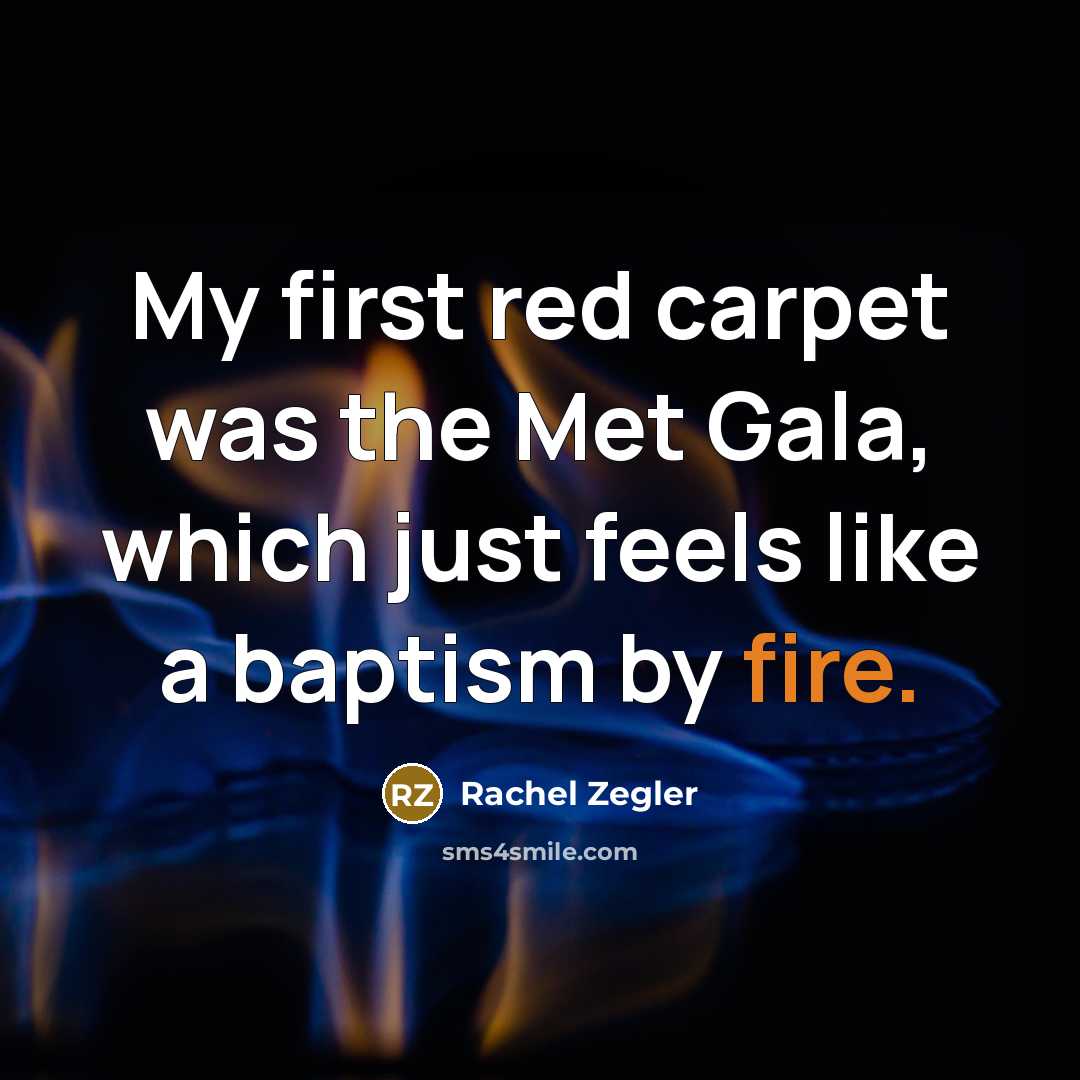 “My first red carpet was the Met Gala, which just…” quote by Rachel Zegler
