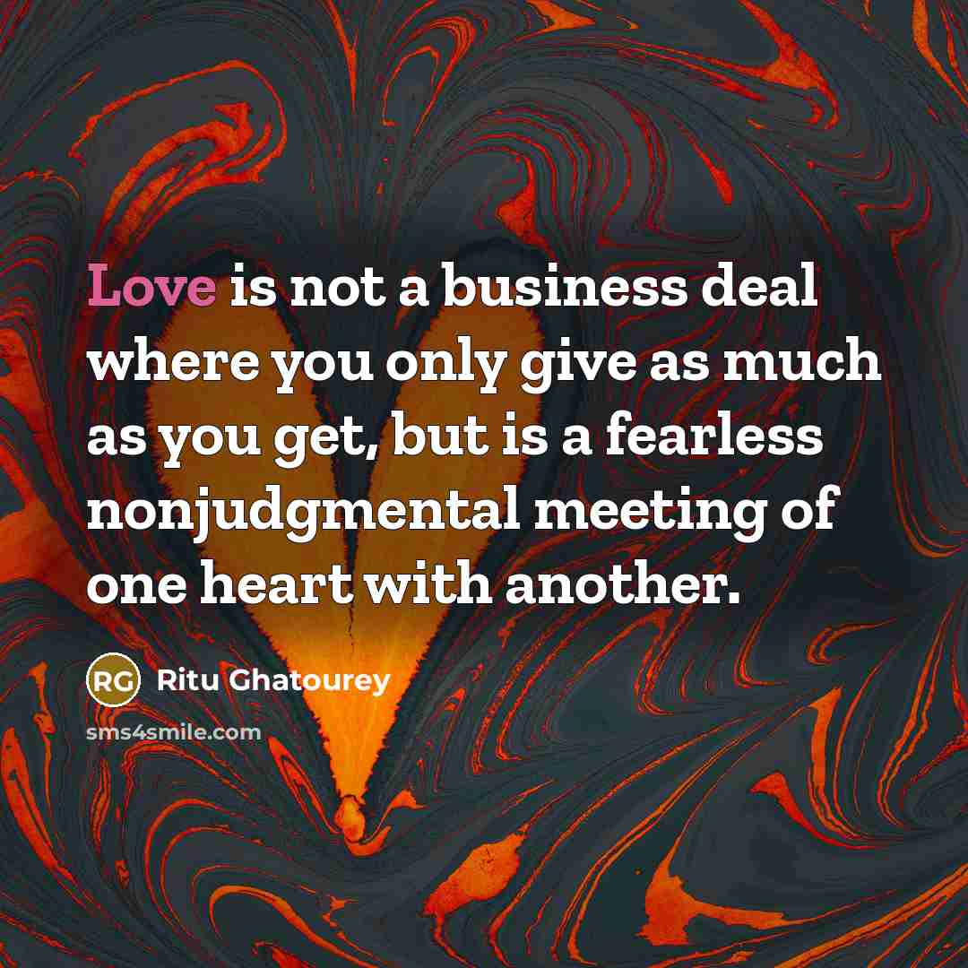 “Love is not a business deal where you only give…” quote by Ritu Ghatourey