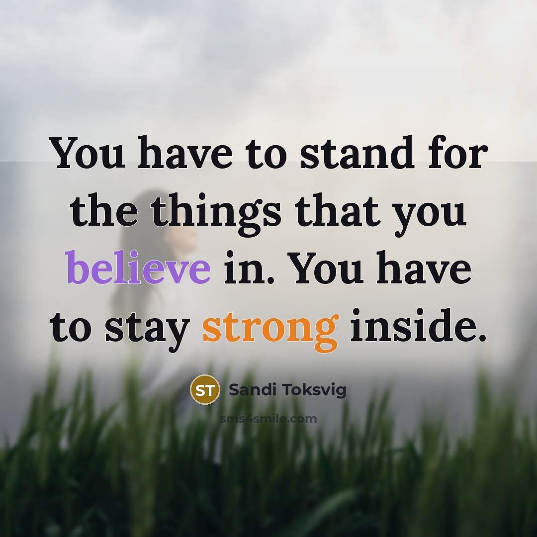 “You have to stand for the things that you believe…” quote by Sandi Toksvig