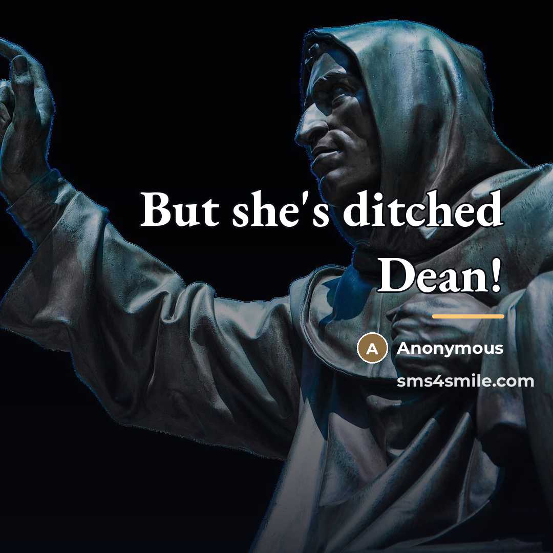 “But she's ditched Dean!…” quote by Anonymous
