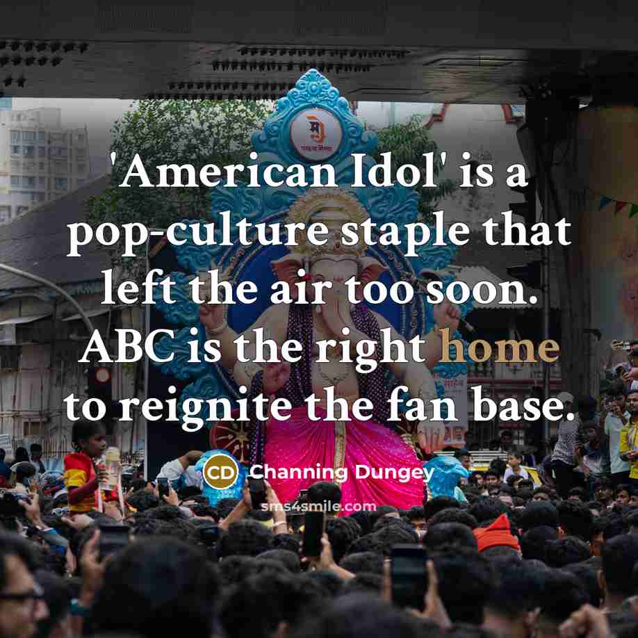 “'American Idol' is a pop-culture staple that left the air…” quote by Channing Dungey