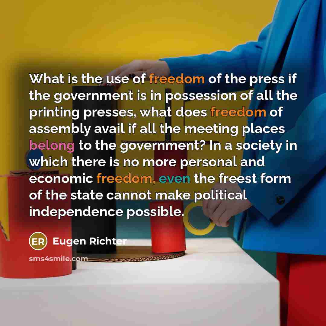 “What is the use of freedom of the press if…” quote by Eugen Richter