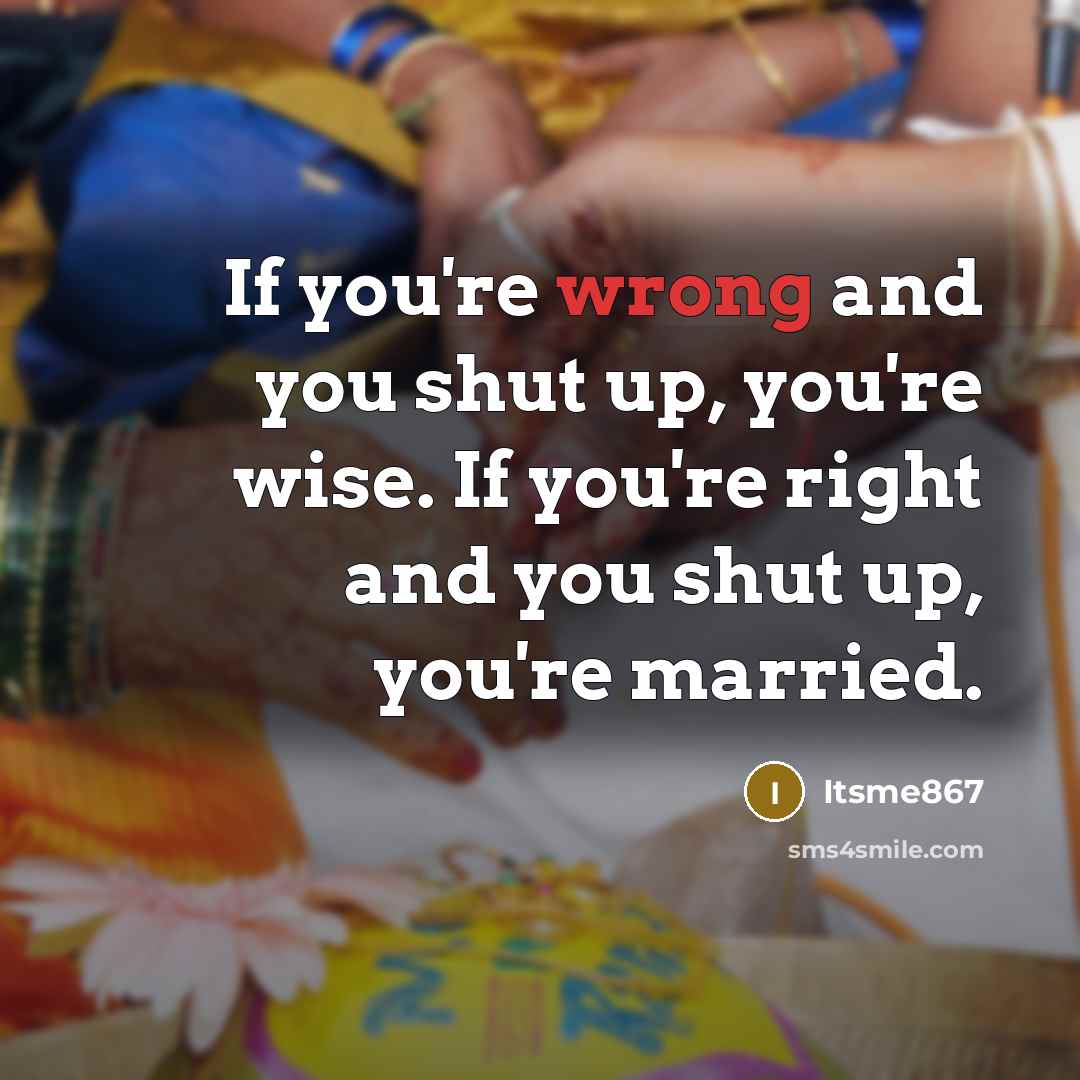 “If you're wrong and you shut up, you're wise. If…” quote by Itsme867
