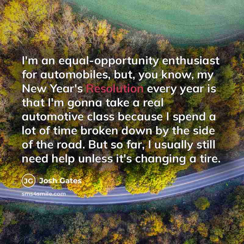 “I'm an equal-opportunity enthusiast for automobiles, but, you know, my…” quote by Josh Gates