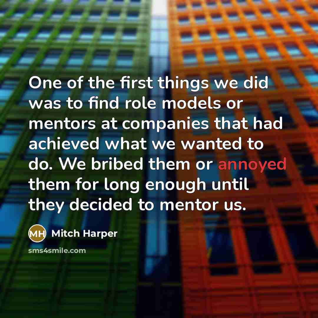 “One of the first things we did was to find…” quote by Mitch Harper