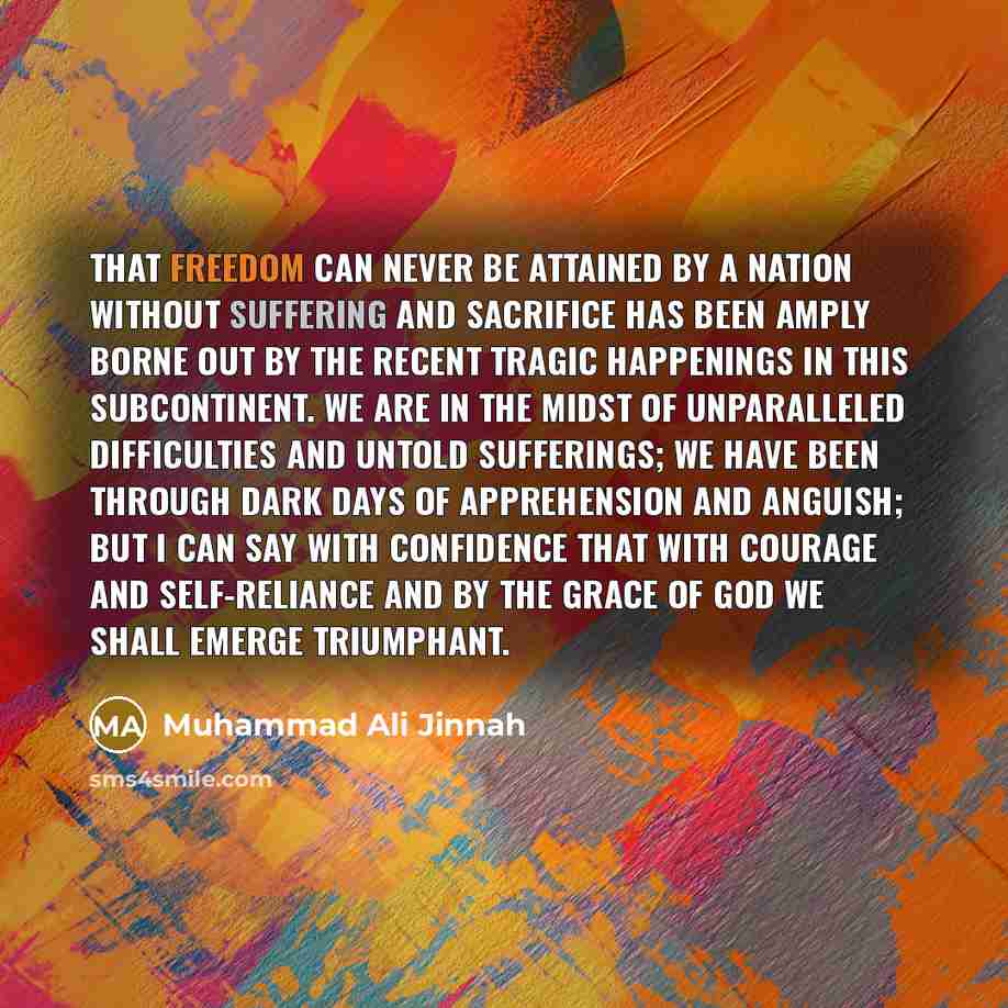 “That freedom can never be attained by a nation without…” quote by Muhammad Ali Jinnah