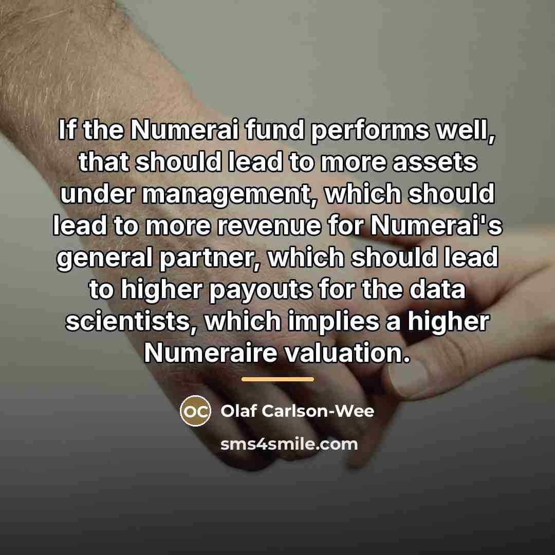 “If the Numerai fund performs well, that should lead to…” quote by Olaf Carlson-Wee