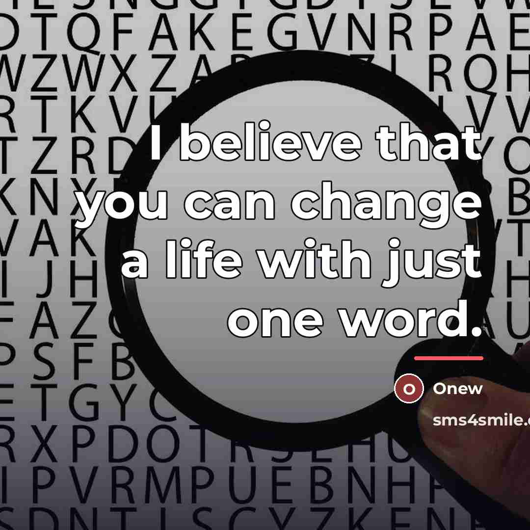 “I believe that you can change a life with just…” quote by Onew