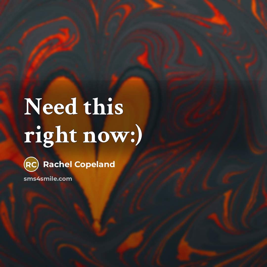 “Need this right now:)…” quote by Rachel Copeland