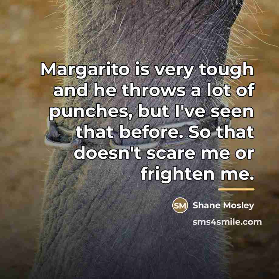 “Margarito is very tough and he throws a lot of…” quote by Shane Mosley