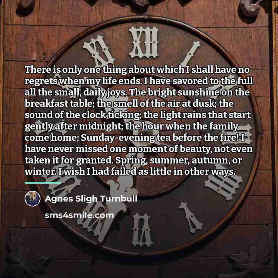 “There is only one thing about which I shall have…” quote by Agnes Sligh Turnbull