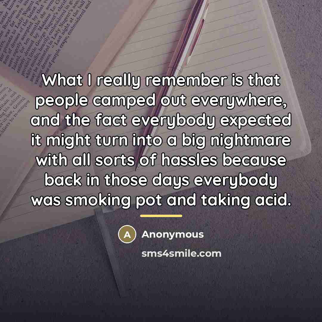 “What I really remember is that people camped out everywhere,…” quote by Anonymous