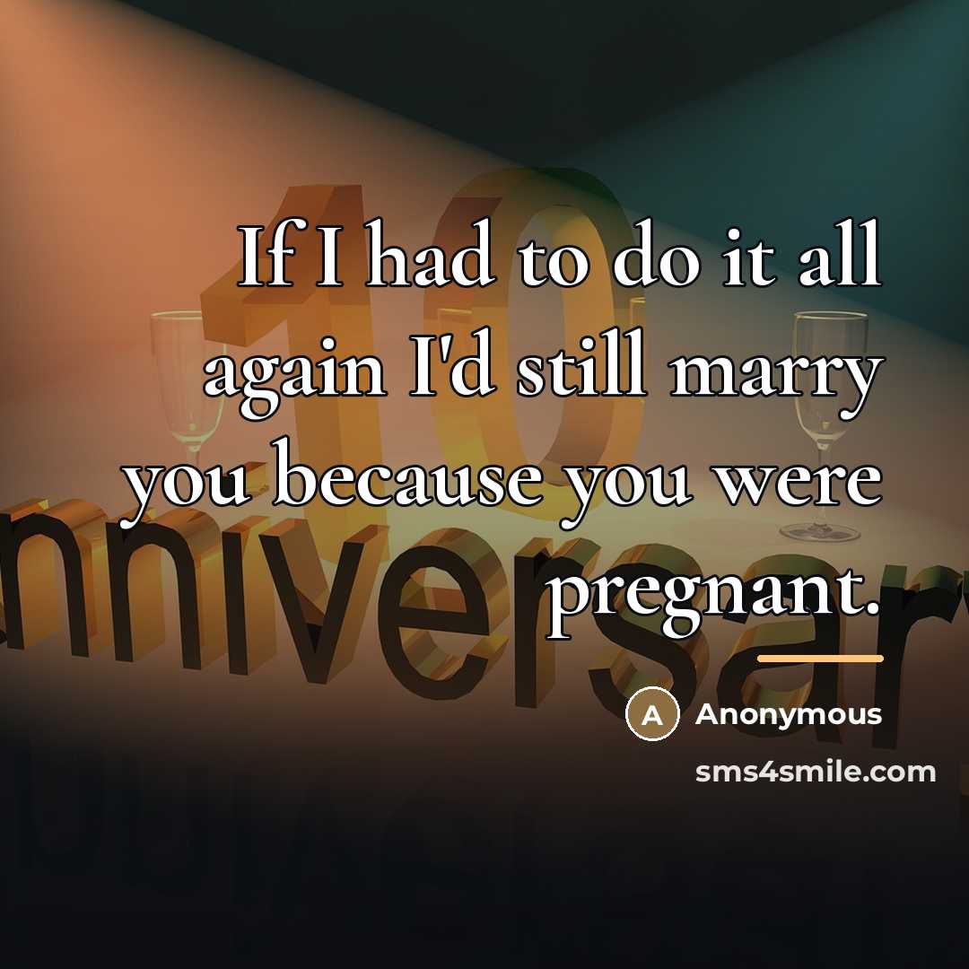 “If I had to do it all again I'd still…” quote by Anonymous
