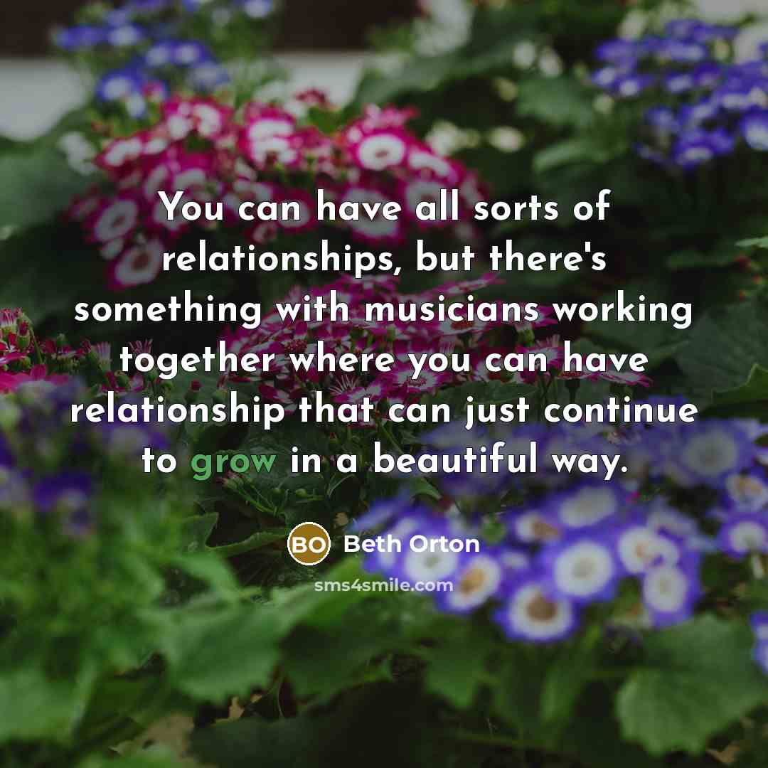 “You can have all sorts of relationships, but there's something…” quote by Beth Orton