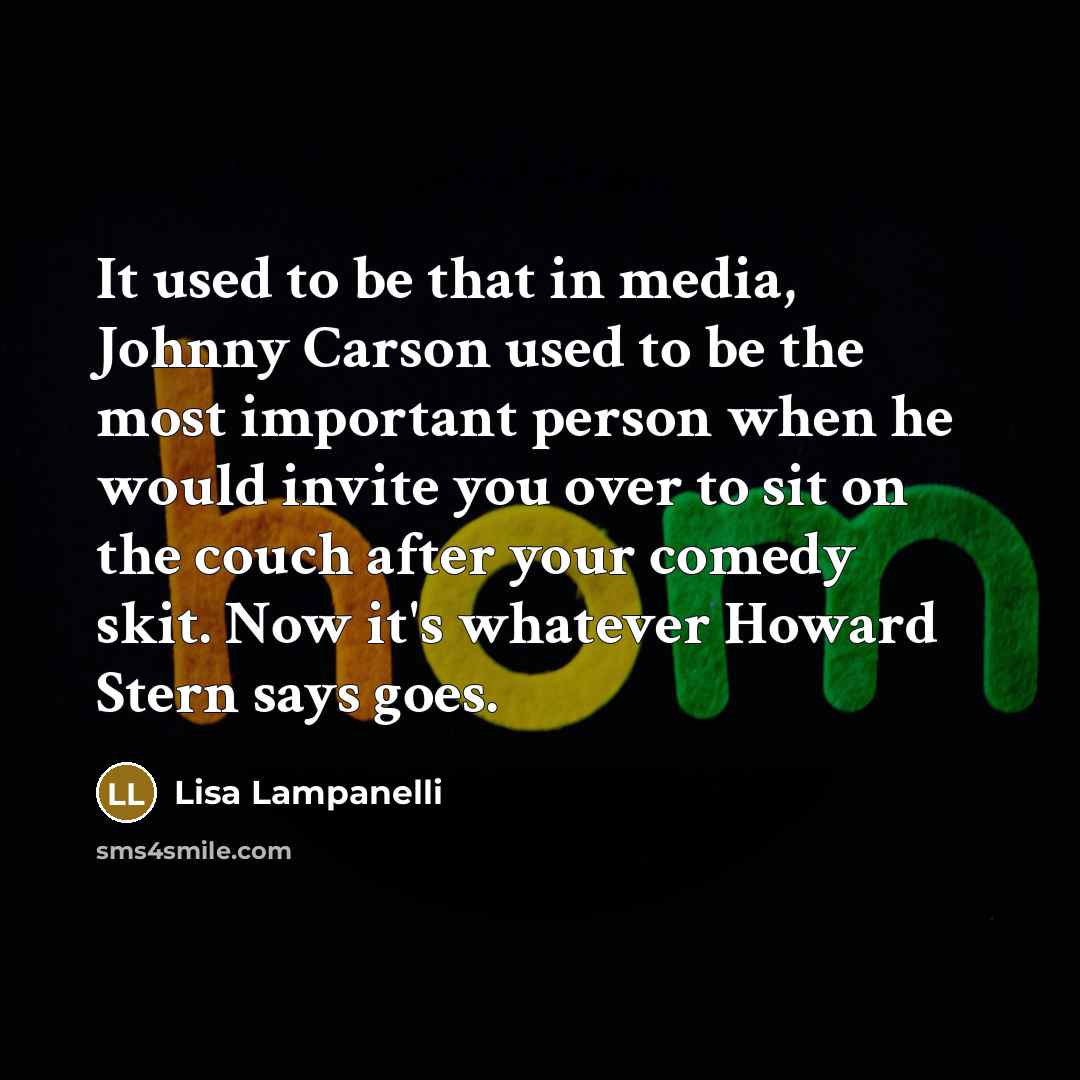 “It used to be that in media, Johnny Carson used…” quote by Lisa Lampanelli